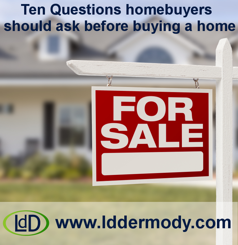 Ten Questions Home-buyers Should Ask Before Buying a Home